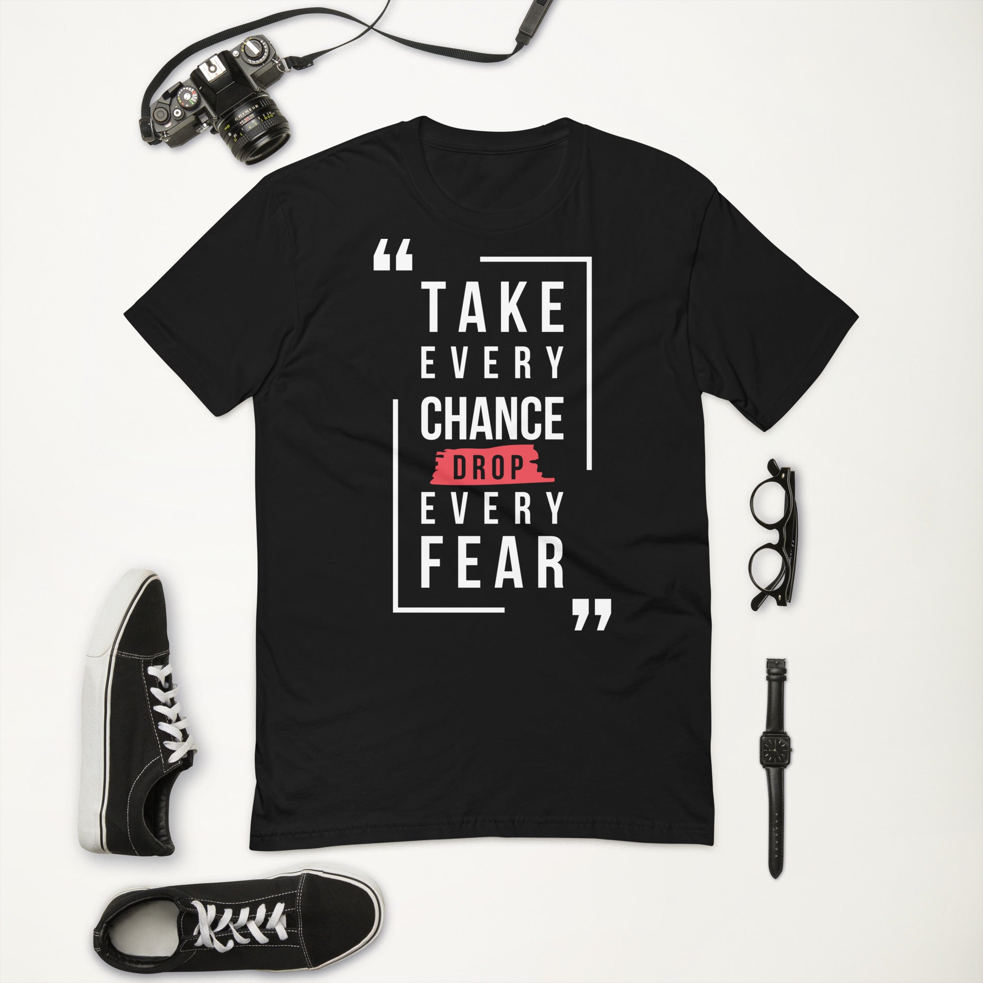 Short Sleeve T-shirt=Motivational Quote Print