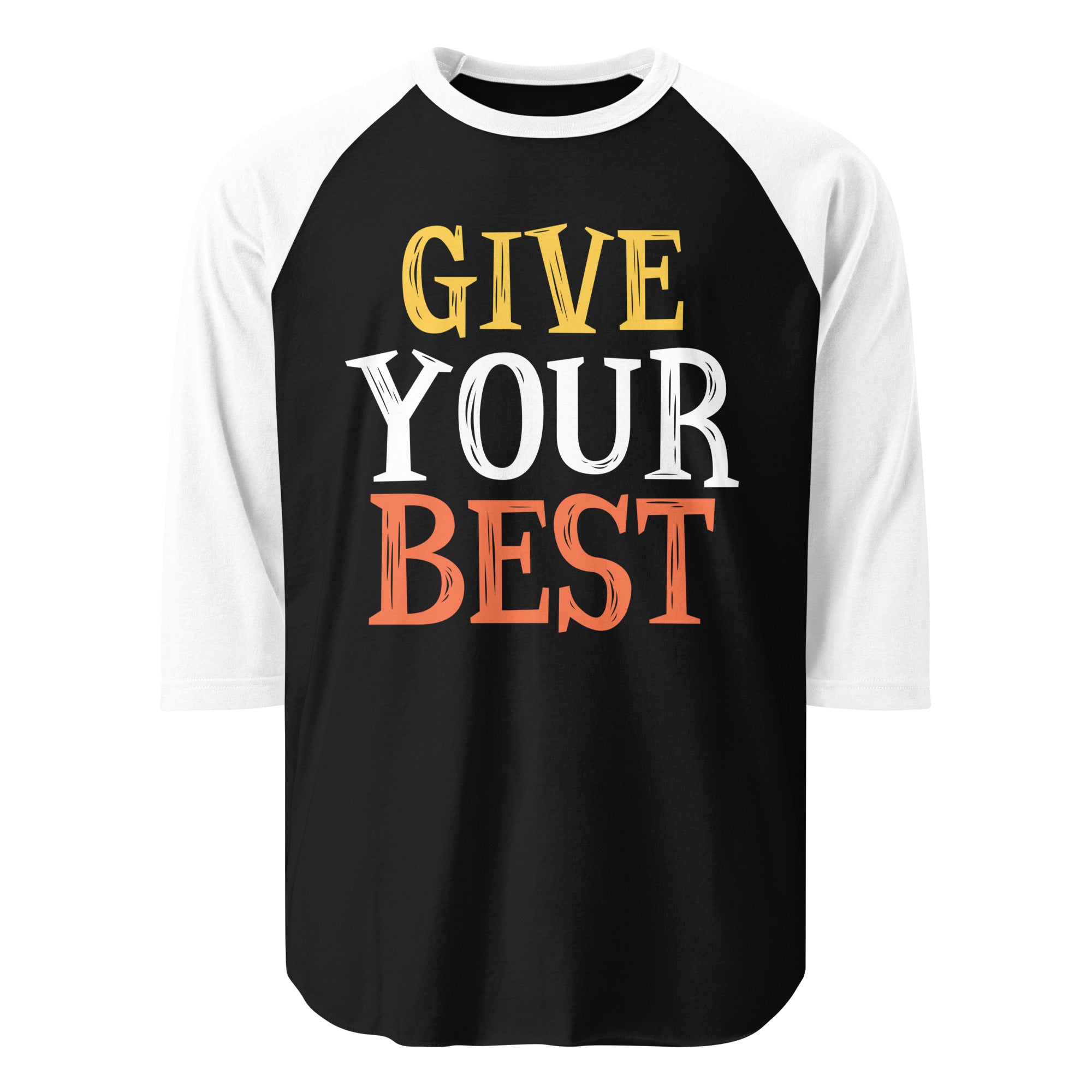 3/4 sleeve raglan shirt- Motivational Quote Print