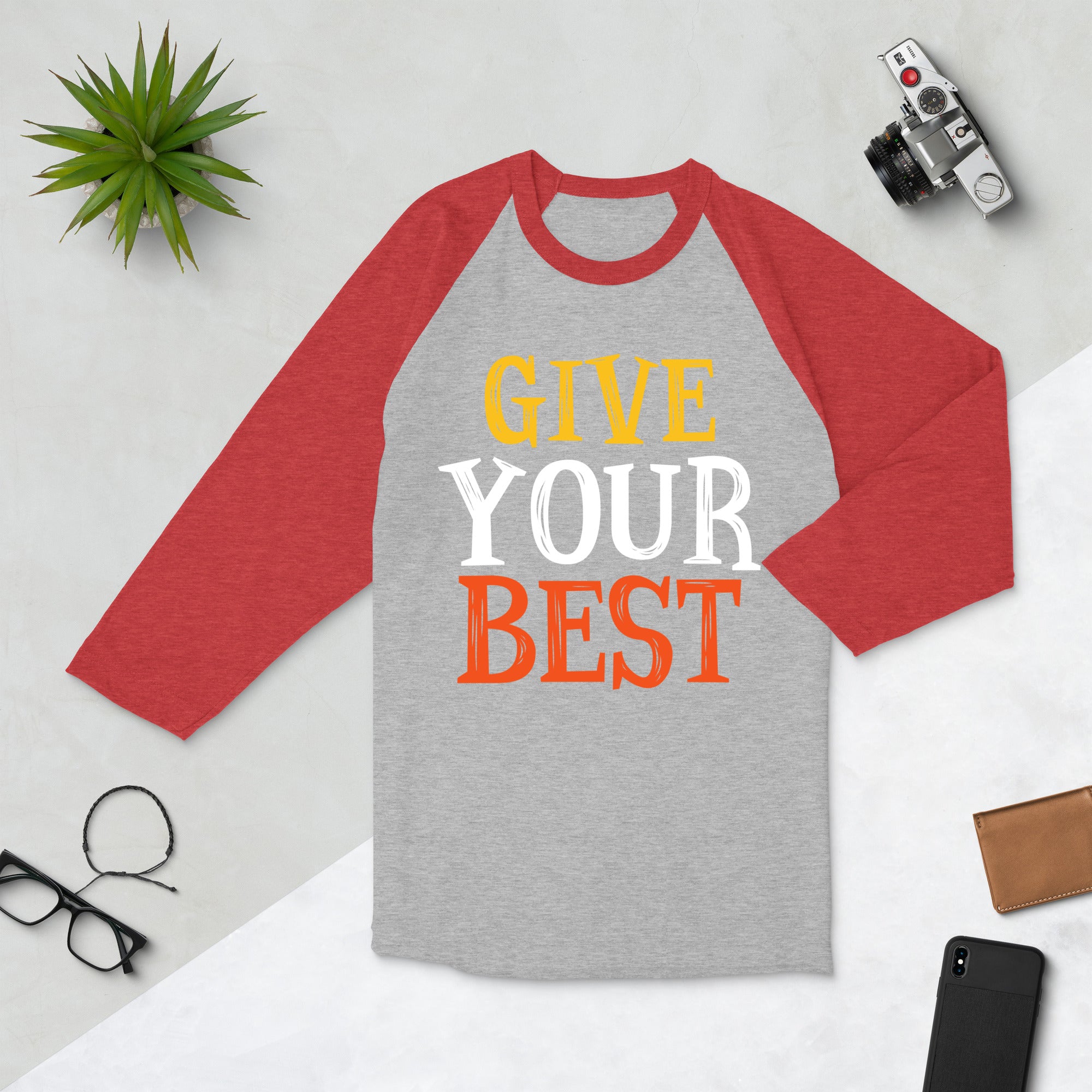 3/4 sleeve raglan shirt- Motivational Quote Print