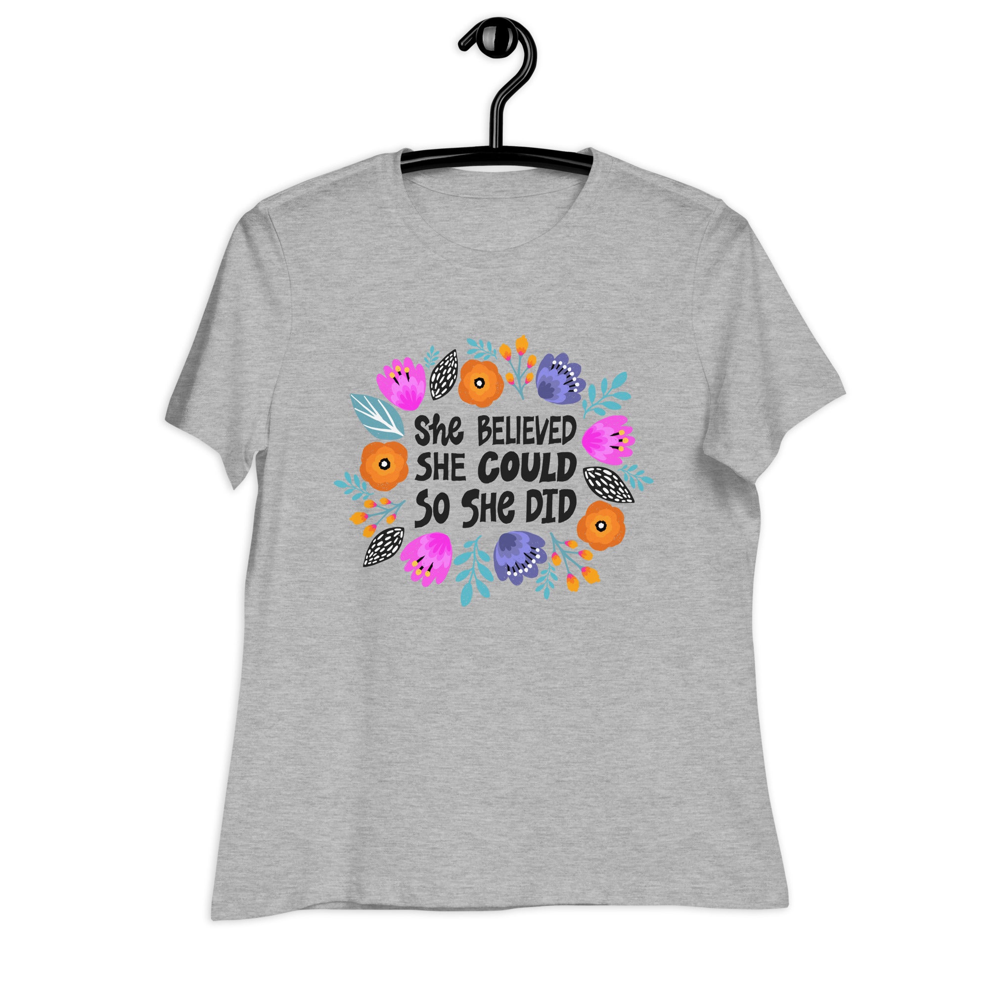 Women's Relaxed T-Shirt- Motivational Quote print