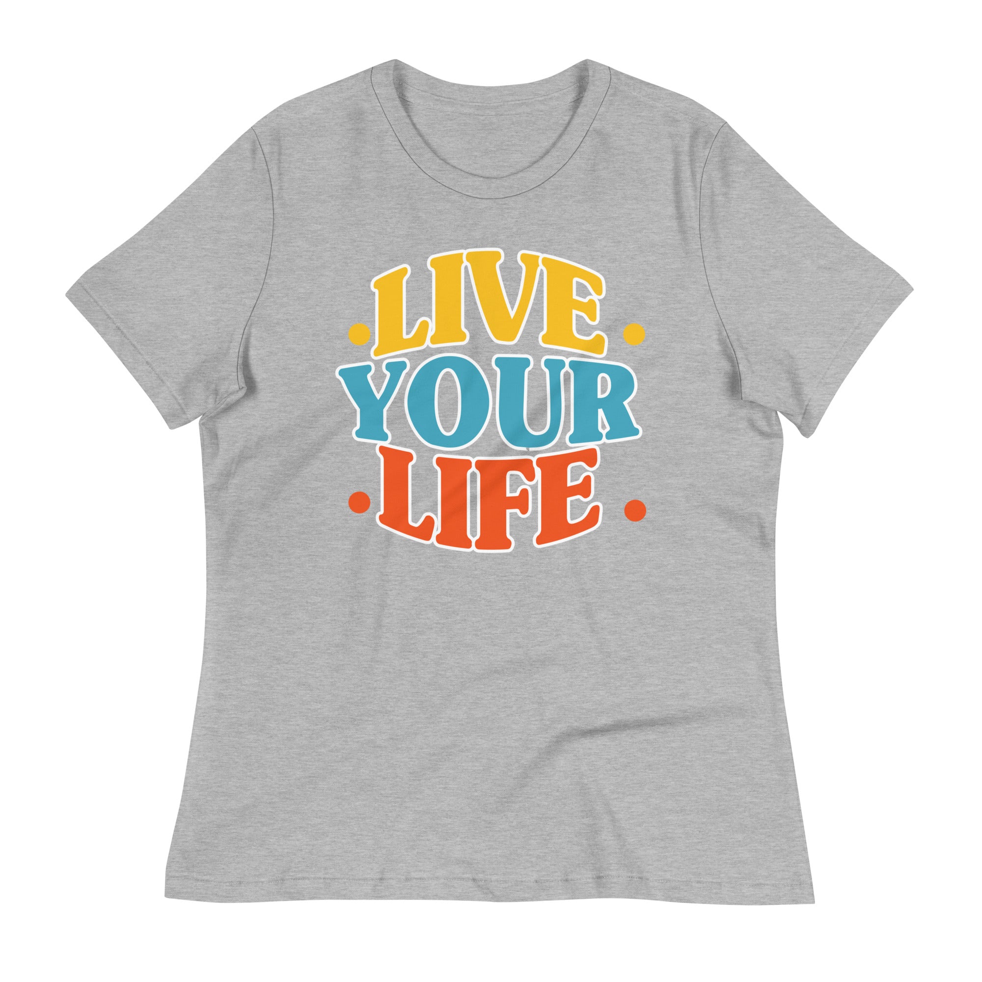 Women's Relaxed T-Shirt- Motivational Quote print