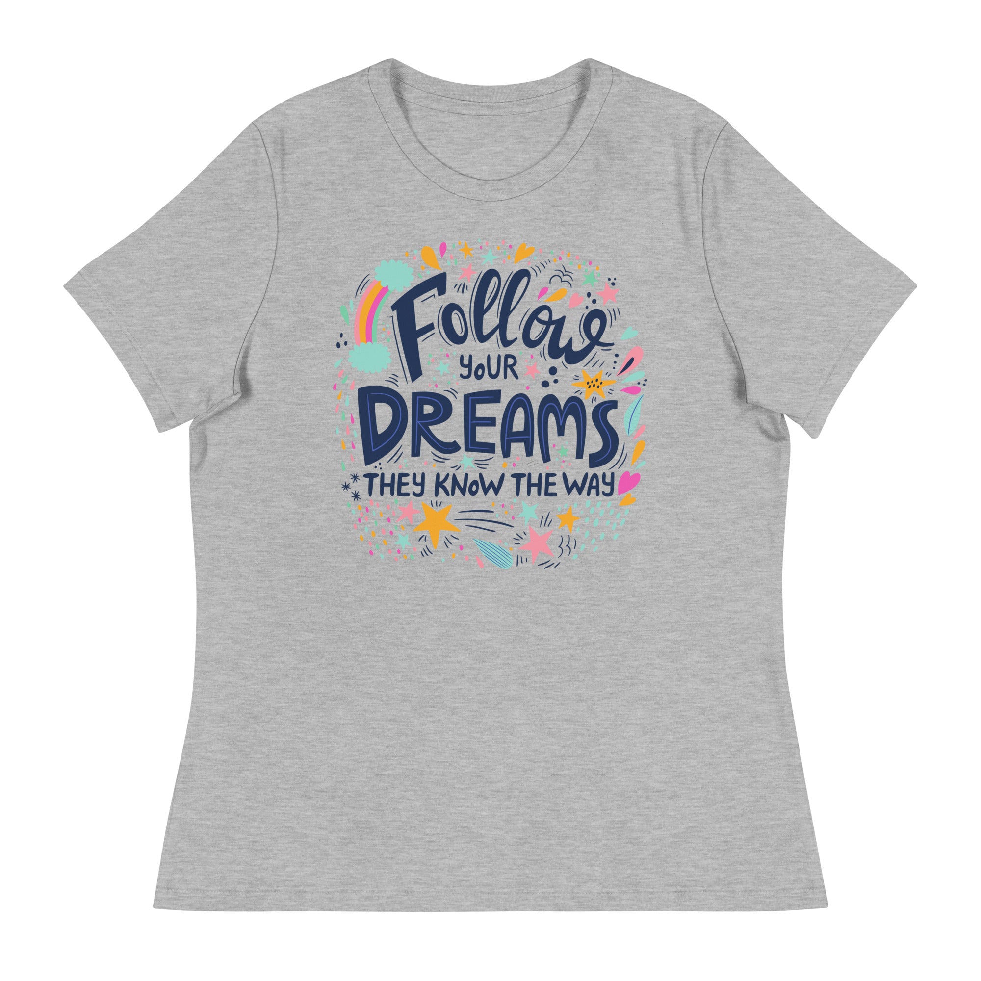 Women's Relaxed T-Shirt- Motivational Quote print