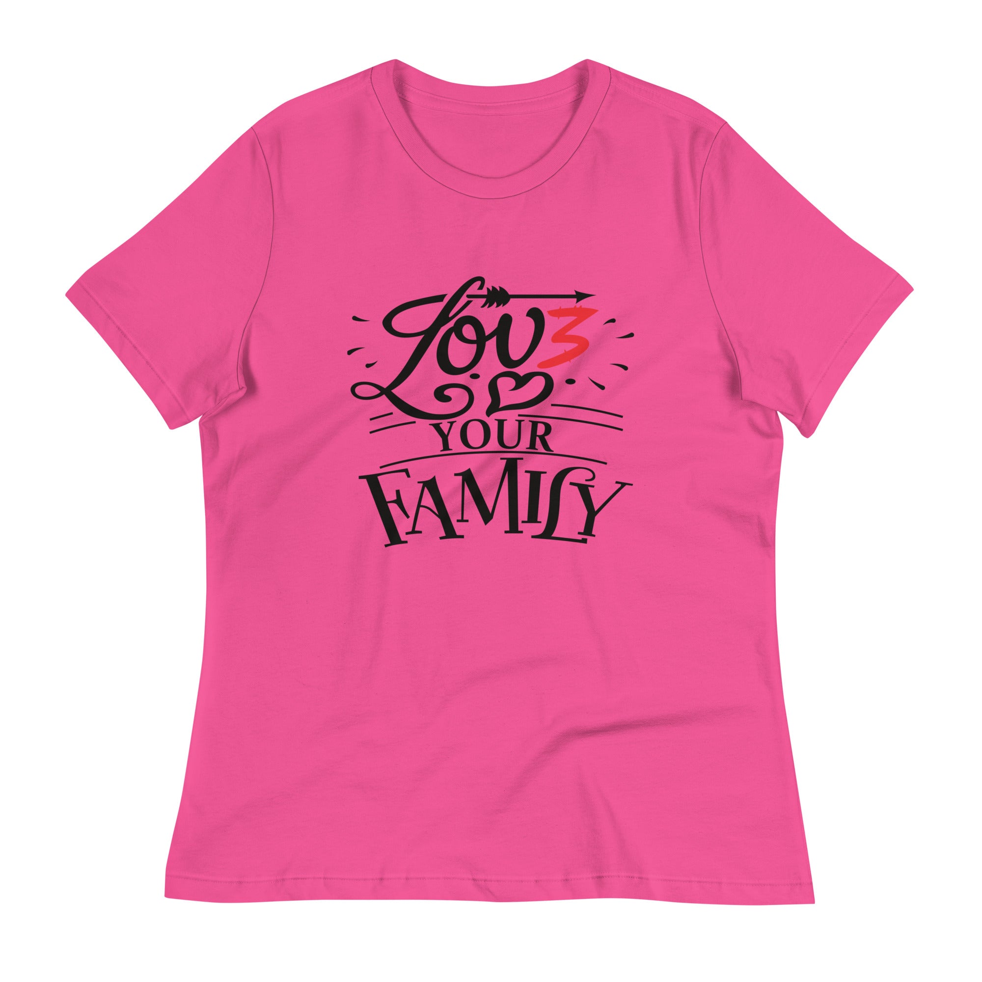 Women's Relaxed T-Shirt- Love you family