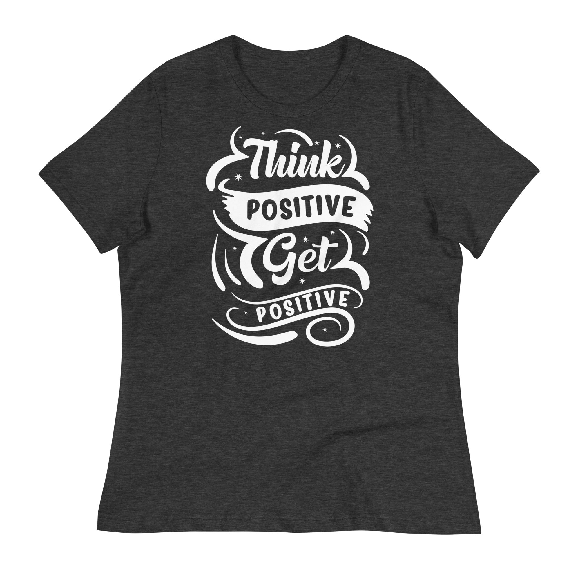 Women's Relaxed T-Shirt- Motivational Quote print