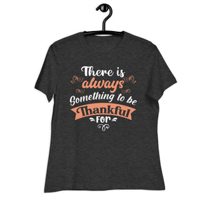 Women's Relaxed T-Shirt- Motivational Quote print