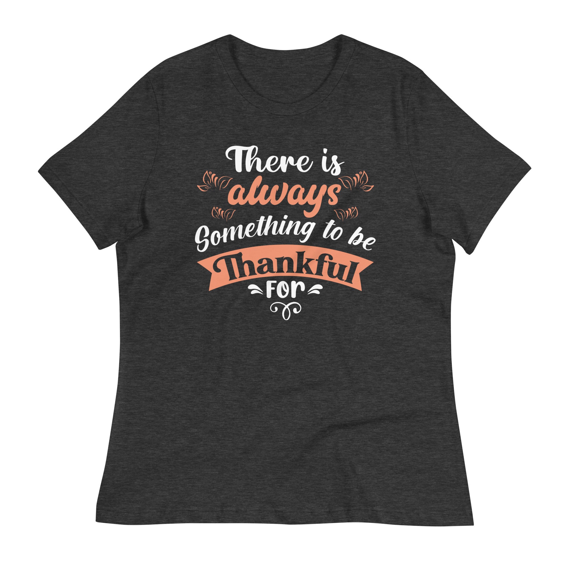 Women's Relaxed T-Shirt- Motivational Quote print