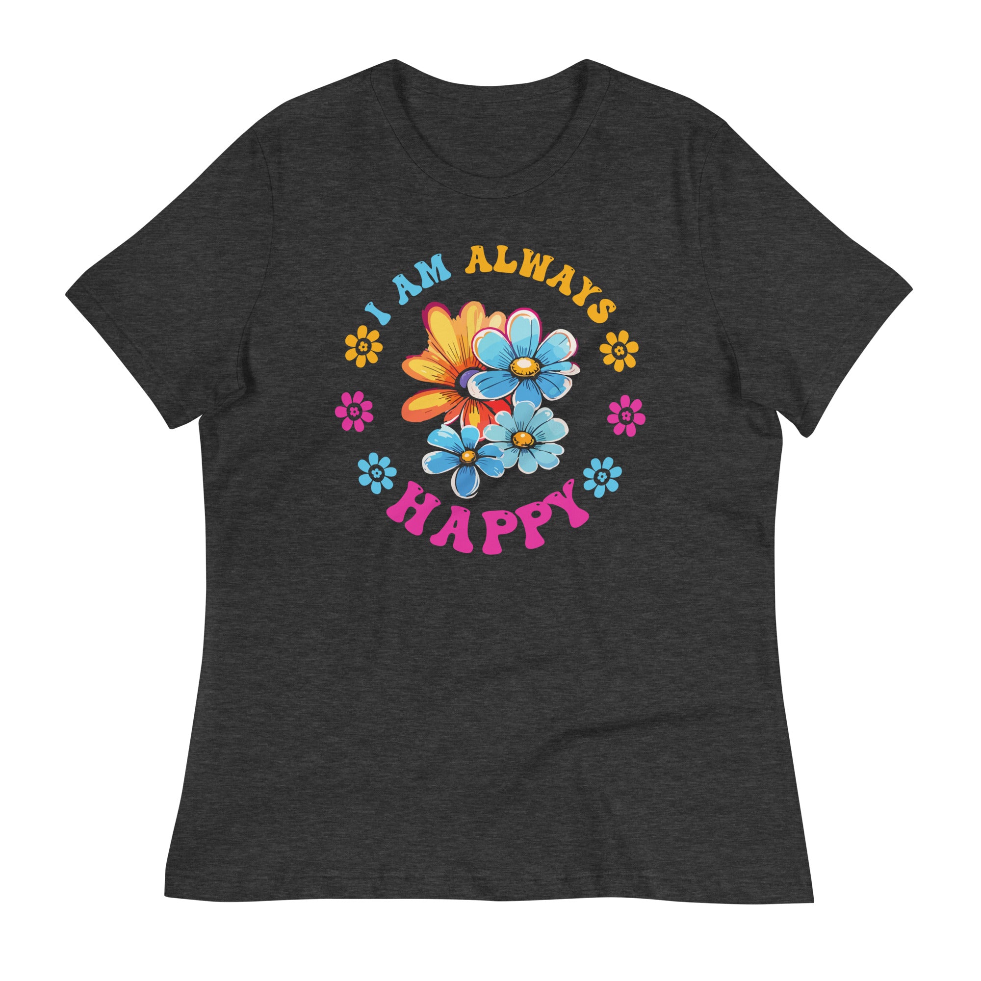 Women's Relaxed T-Shirt- Positive Quote print