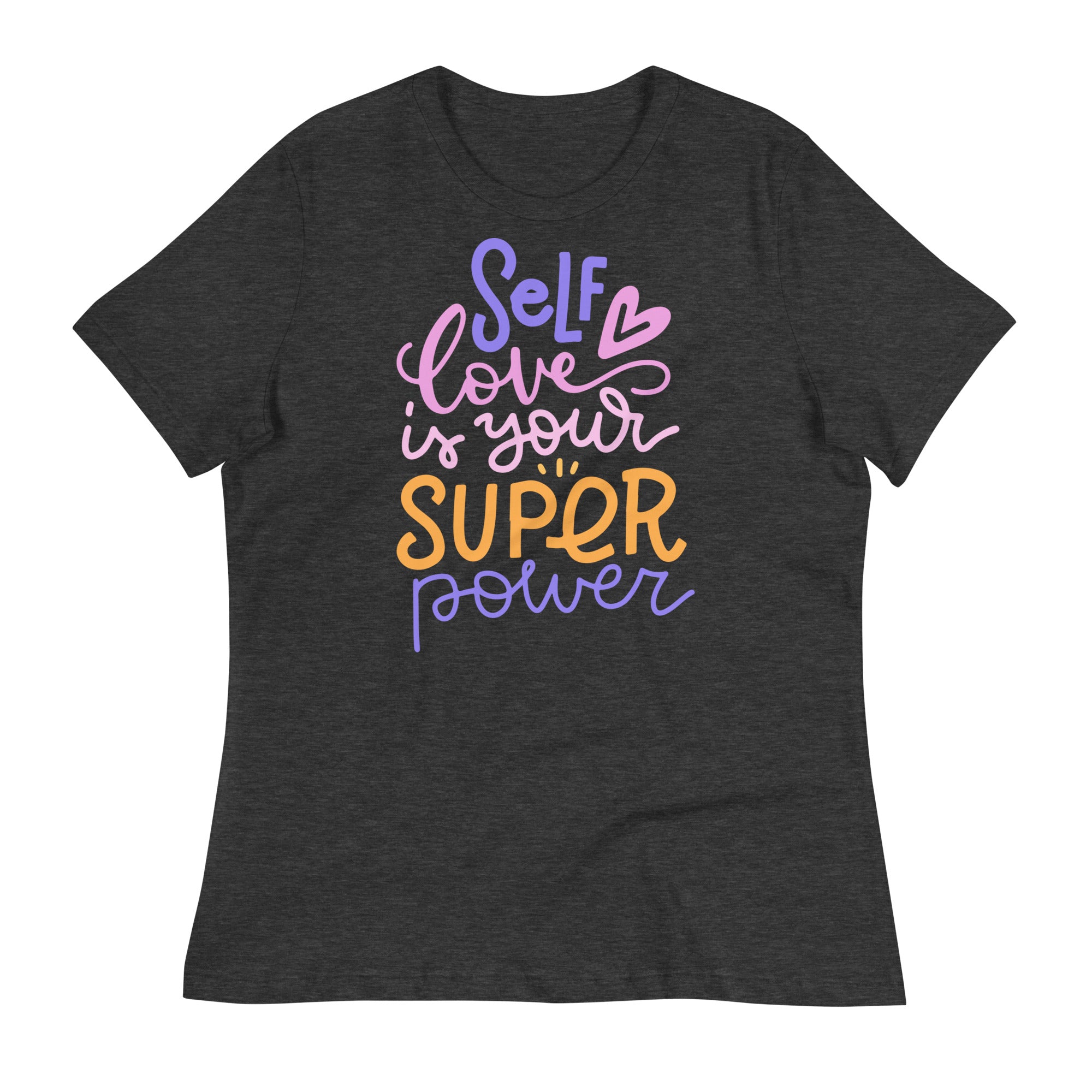 Women's Relaxed T-Shirt- Motivational Quote print