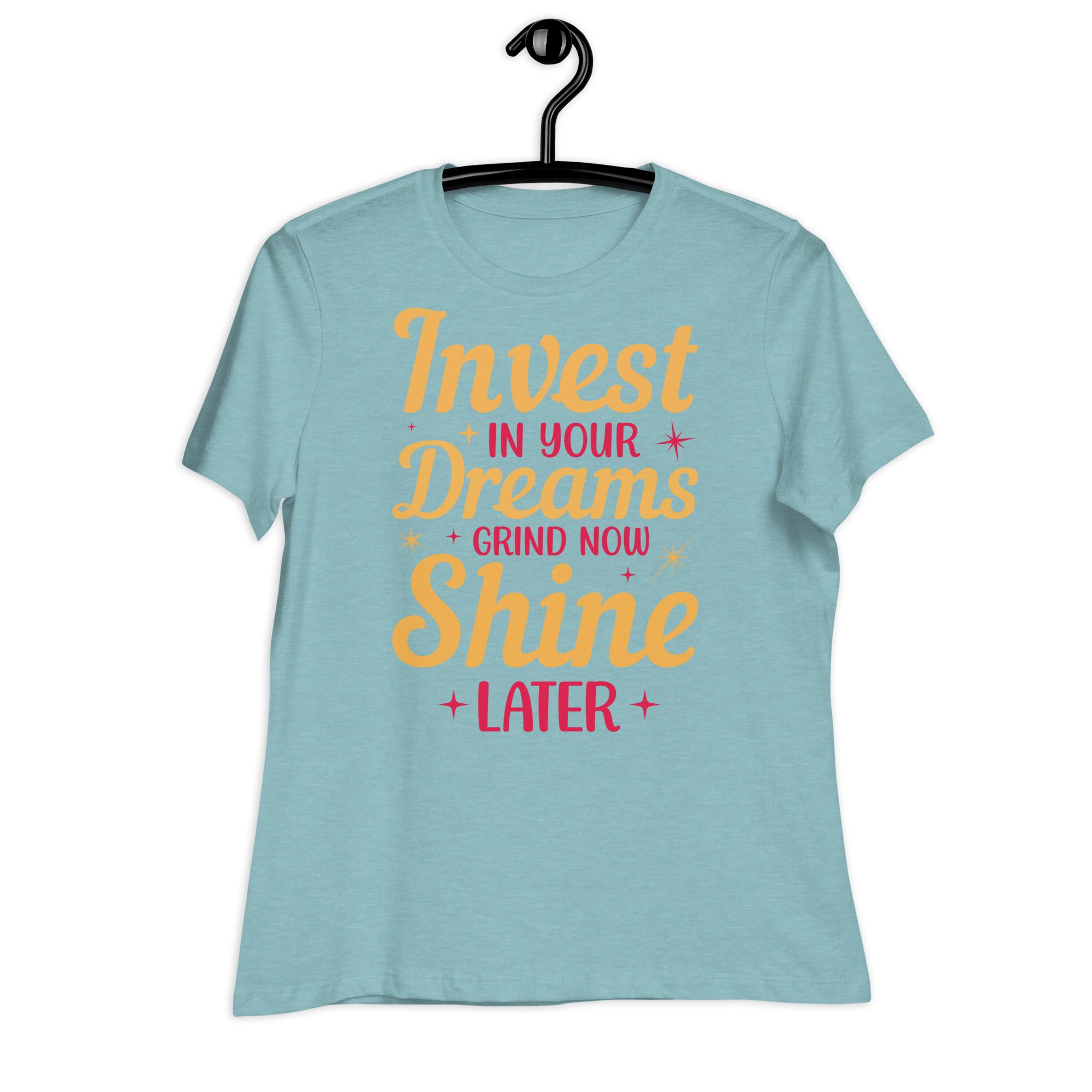 Women's Relaxed T-Shirt- Motivational Quote print