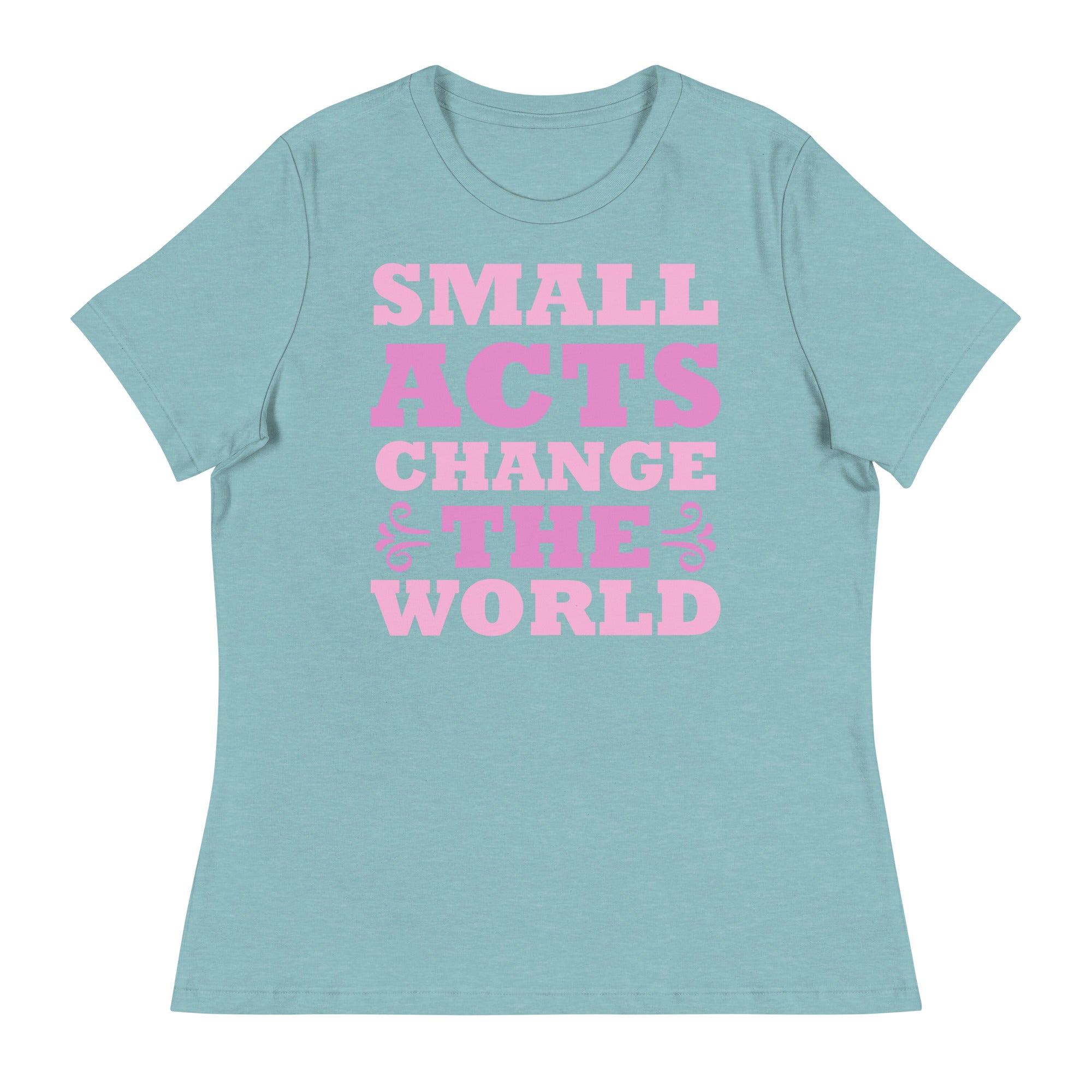 Women's Relaxed T-Shirt- Motivational Quote print