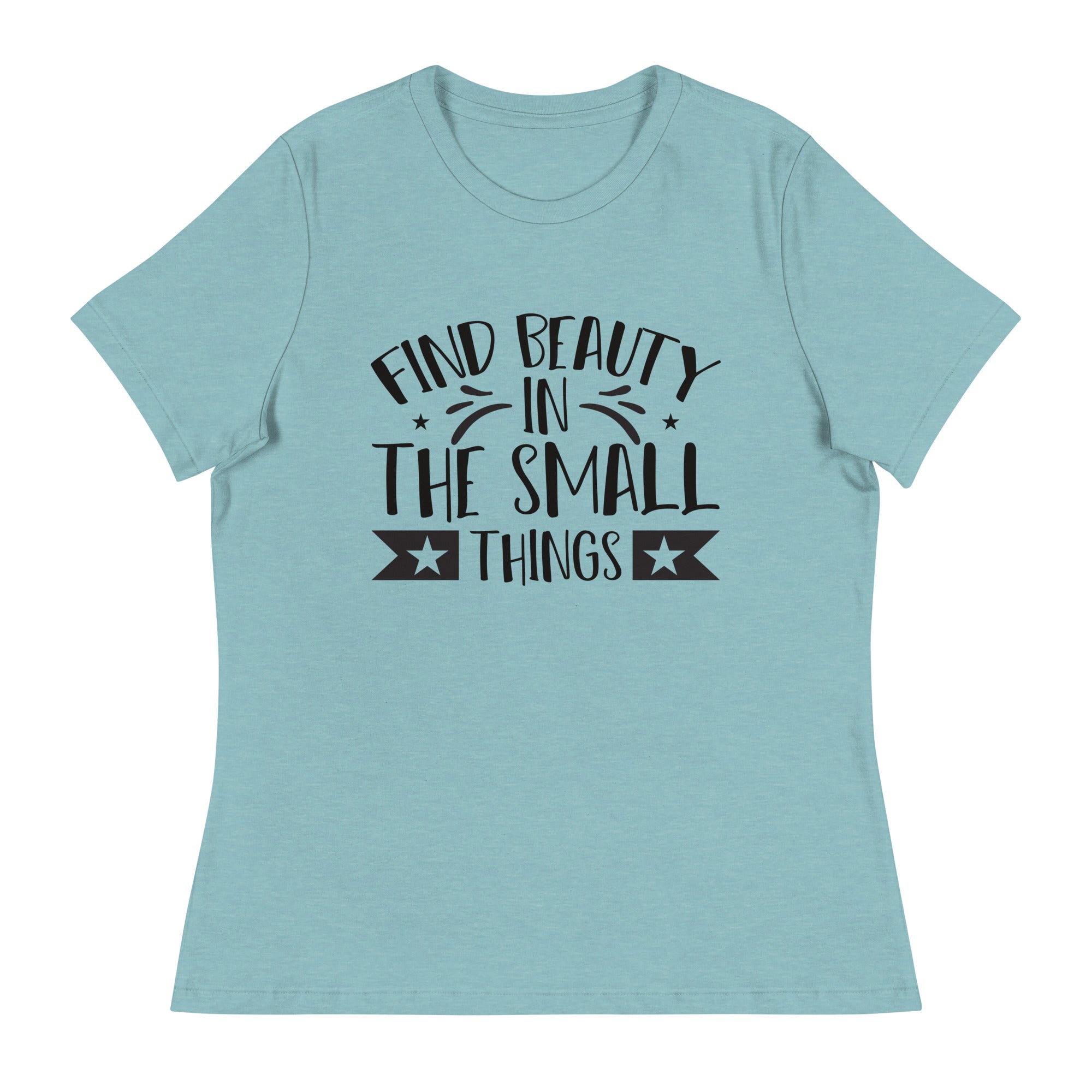 Women's Relaxed T-Shirt- Motivational Quote print