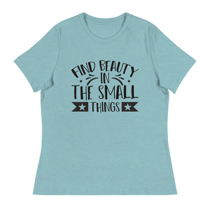 Women's Relaxed T-Shirt- Motivational Quote print