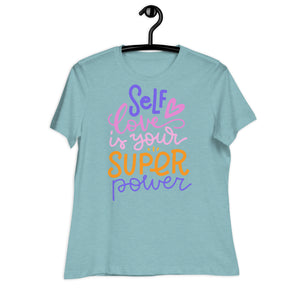 Women's Relaxed T-Shirt- Motivational Quote print