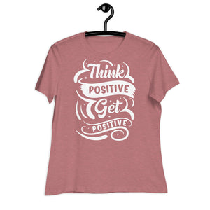 Women's Relaxed T-Shirt- Motivational Quote print