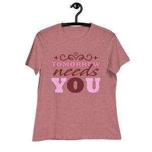 Women's Relaxed T-Shirt- Motivational Quote print