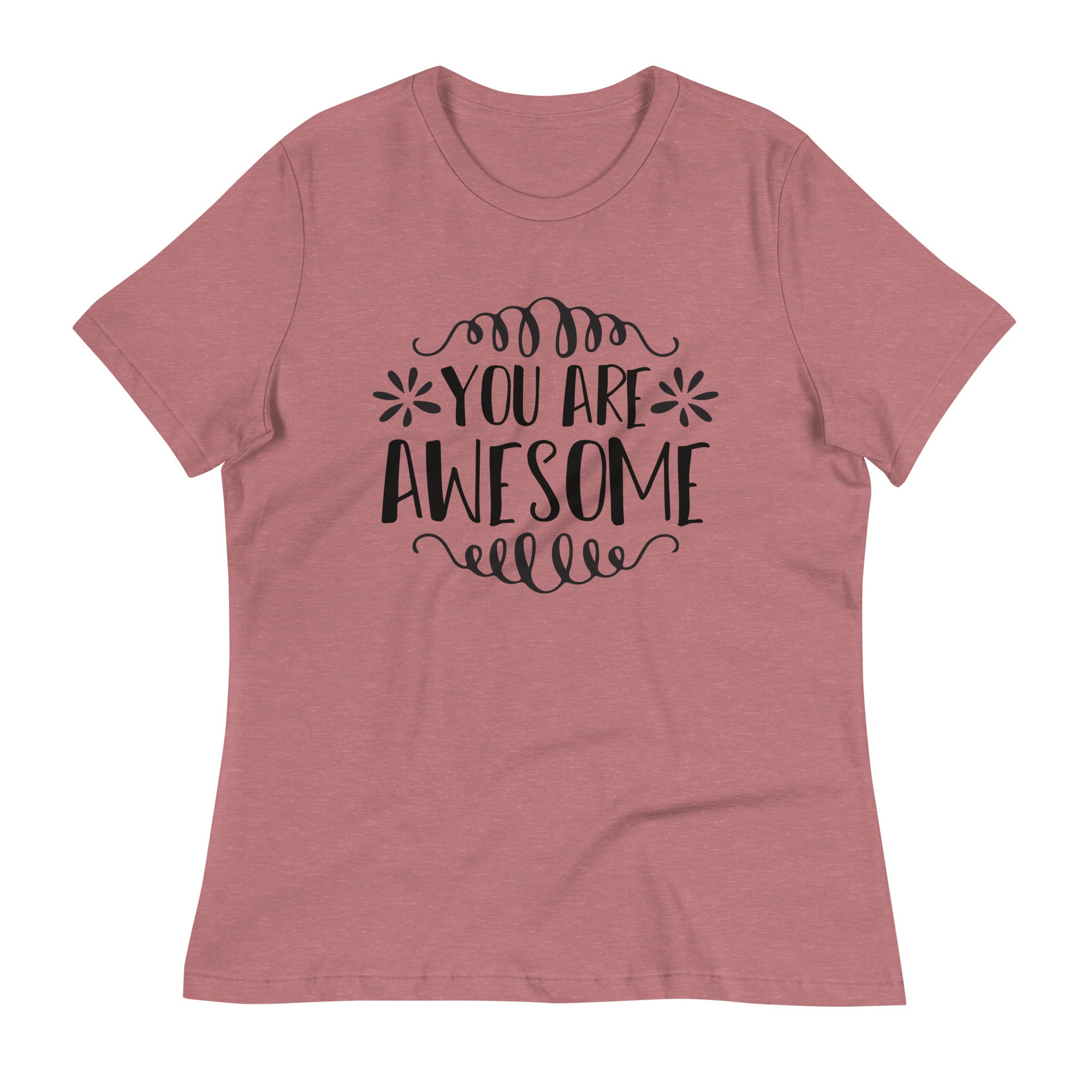 Women's Relaxed T-Shirt- Motivational Quote print