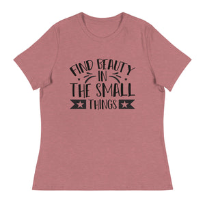 Women's Relaxed T-Shirt- Motivational Quote print