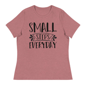 Women's Relaxed T-Shirt- Motivational Quote print