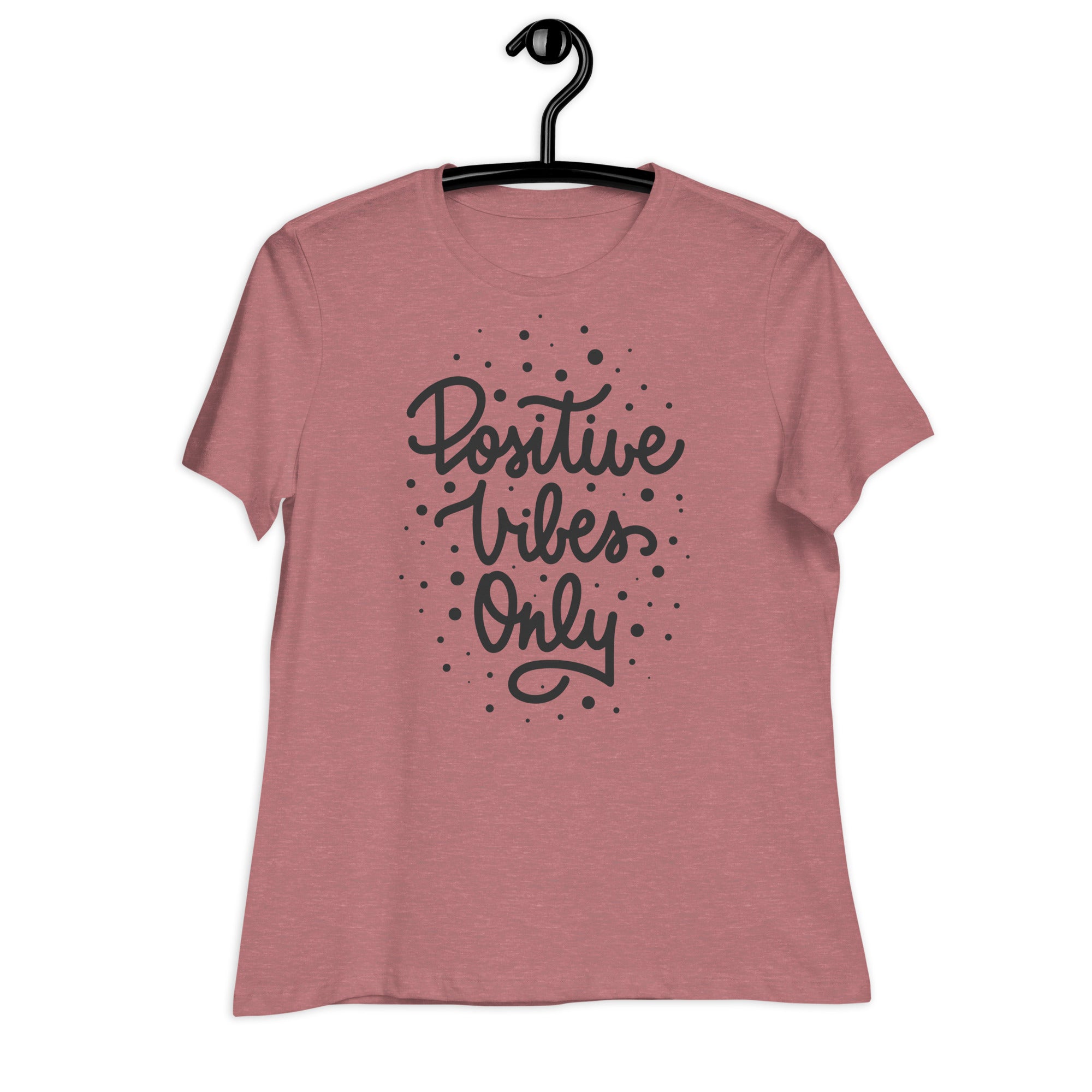 Women's Relaxed T-Shirt- Motivational Quote print