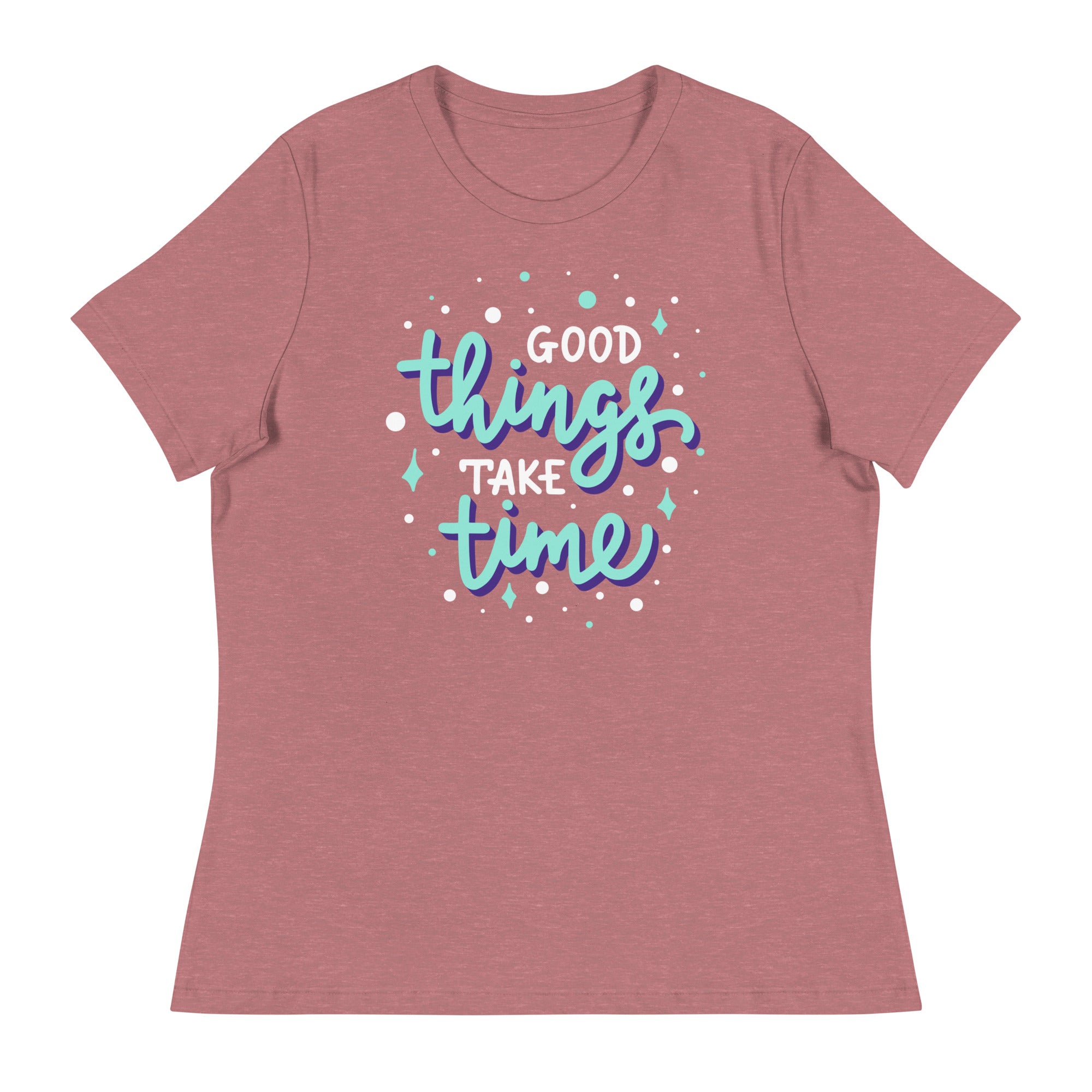 Women's Relaxed T-Shirt- Motivational Quote print