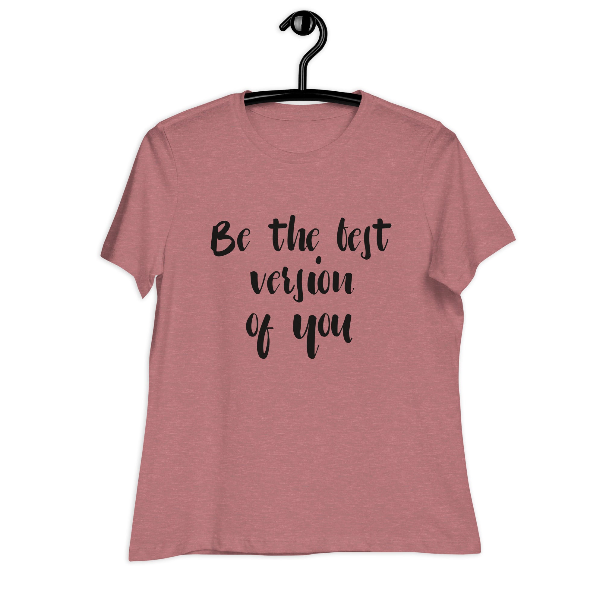 Women's Relaxed T-Shirt- Motivational Quote print