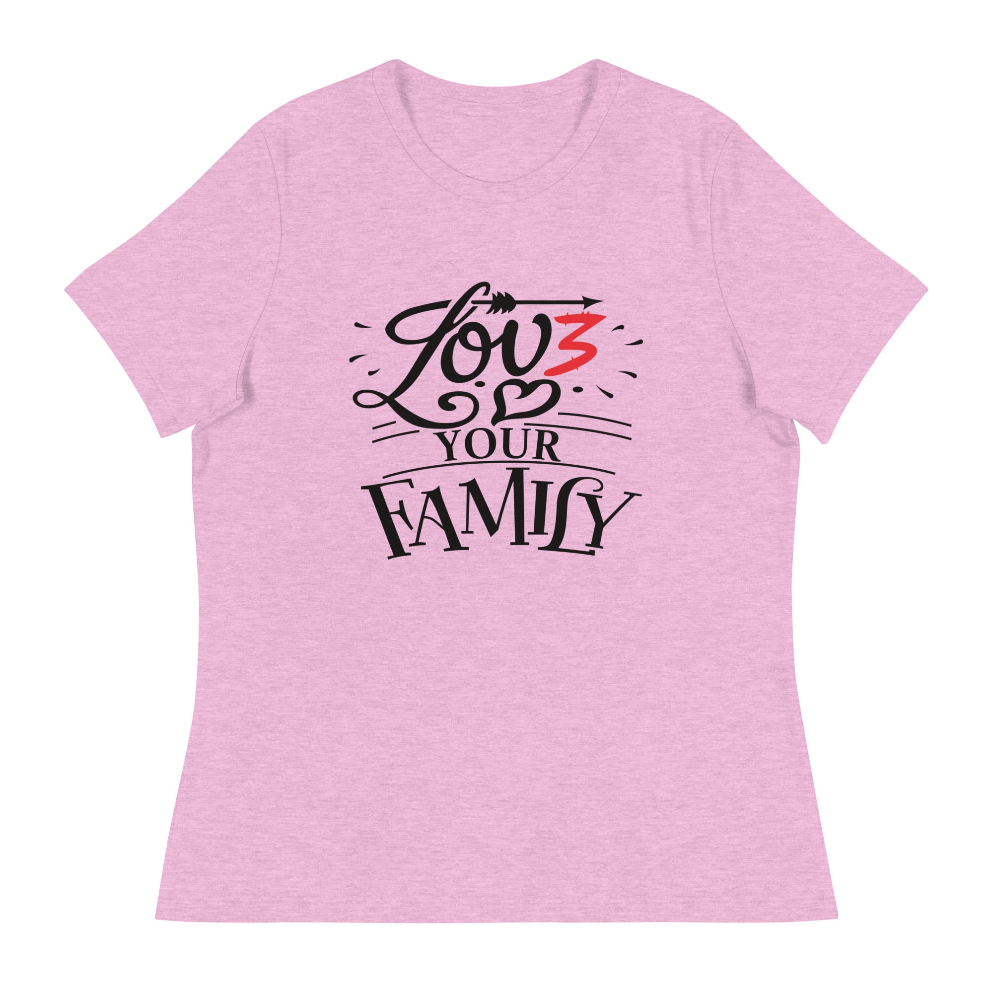 Women's Relaxed T-Shirt- Love you family