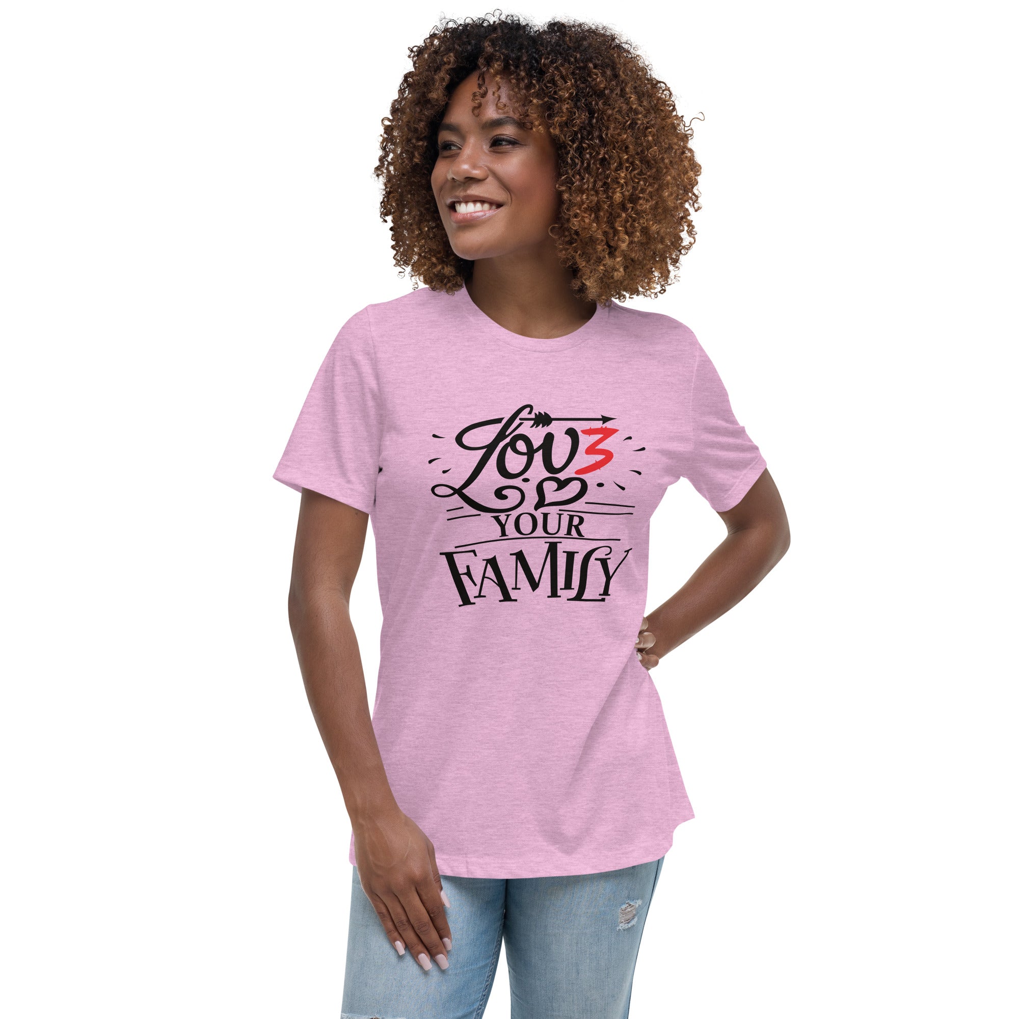 Women's Relaxed T-Shirt- Love you family