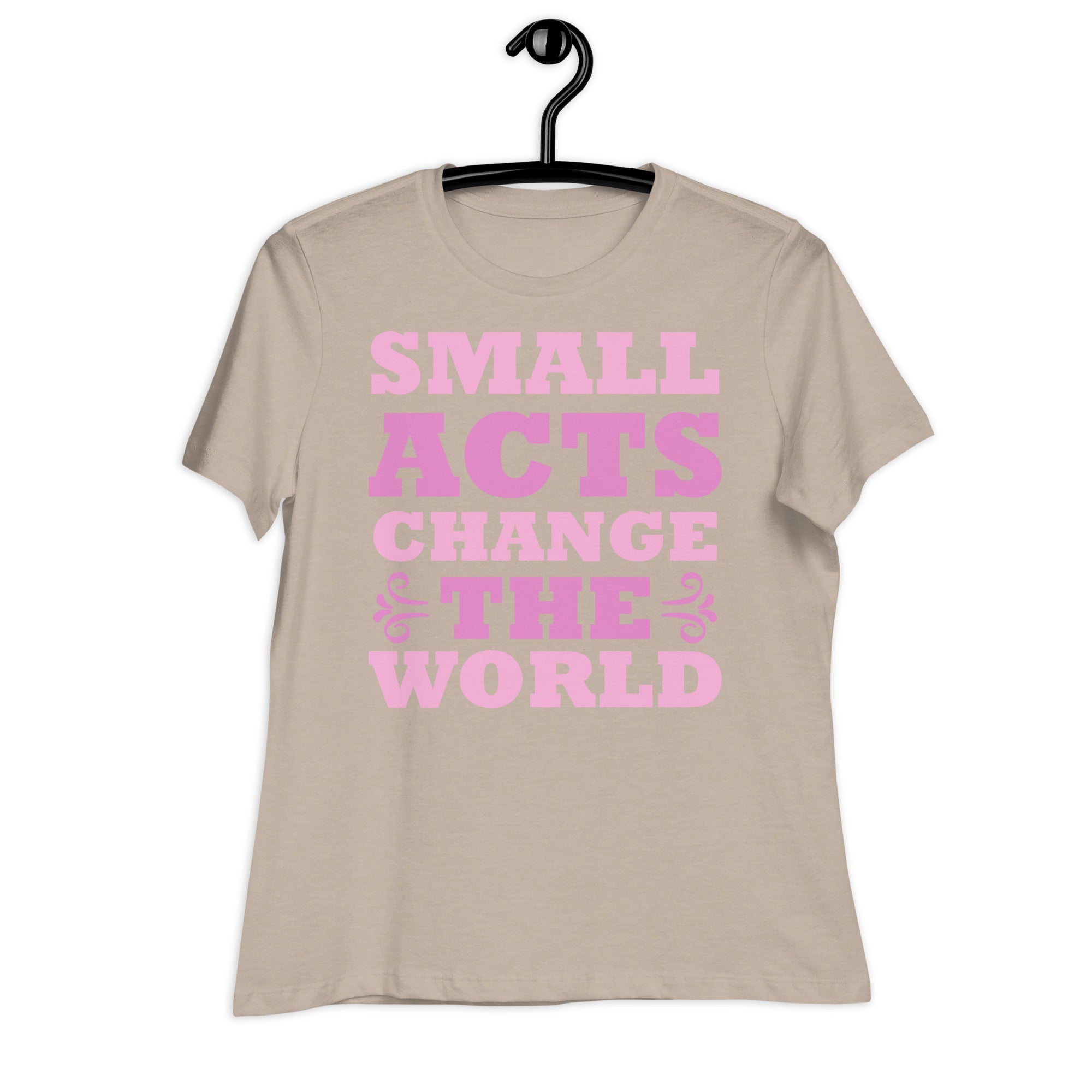 Women's Relaxed T-Shirt- Motivational Quote print