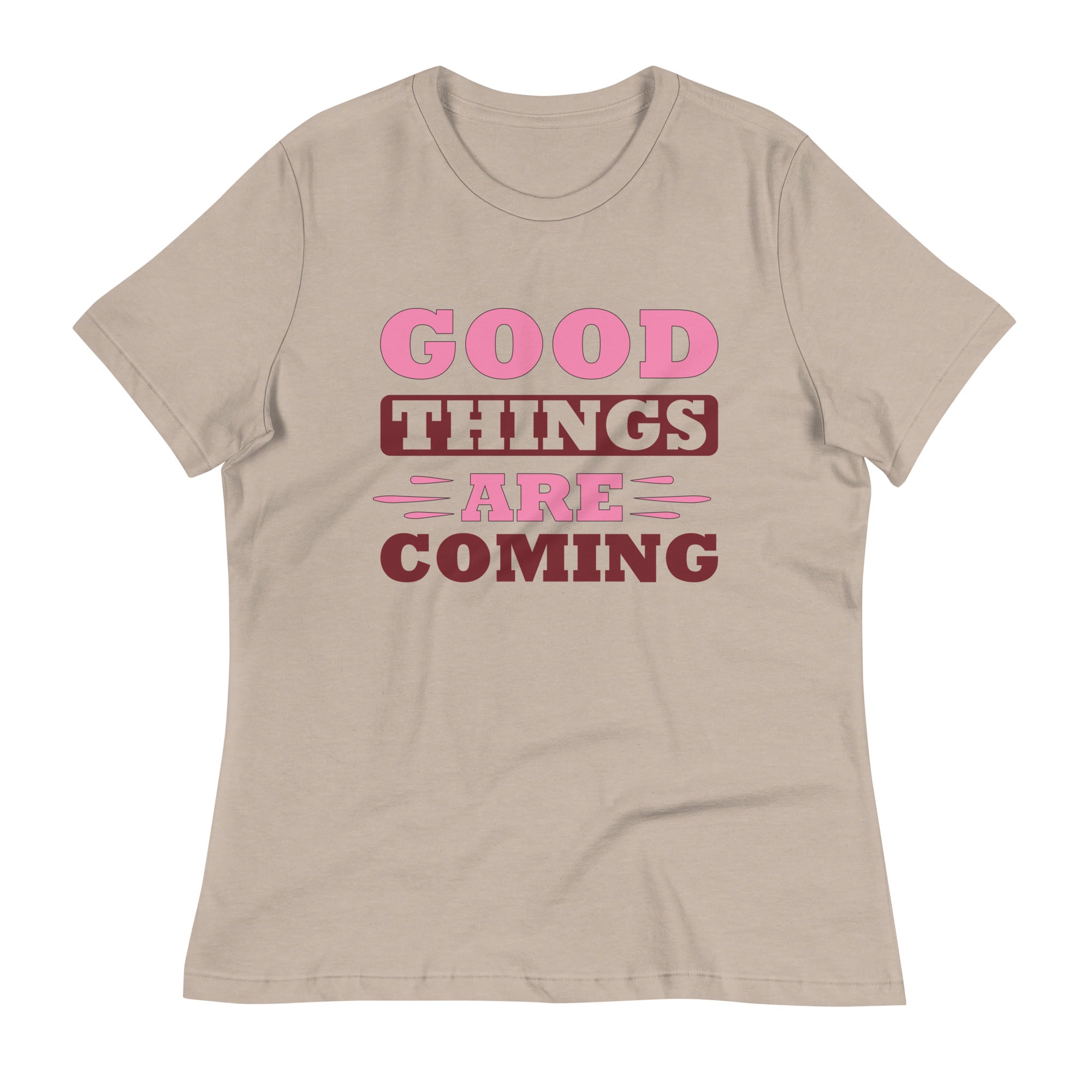 Women's Relaxed T-Shirt- Motivational Quote print