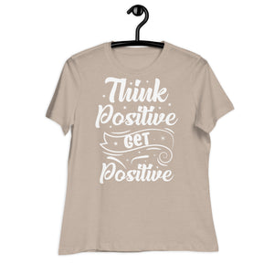 Women's Relaxed T-Shirt- Motivational Quote print