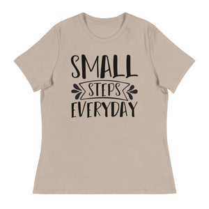 Women's Relaxed T-Shirt- Motivational Quote print