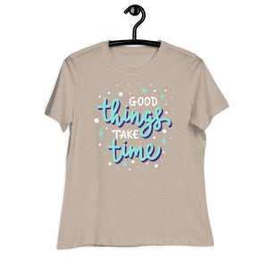 Women's Relaxed T-Shirt- Motivational Quote print