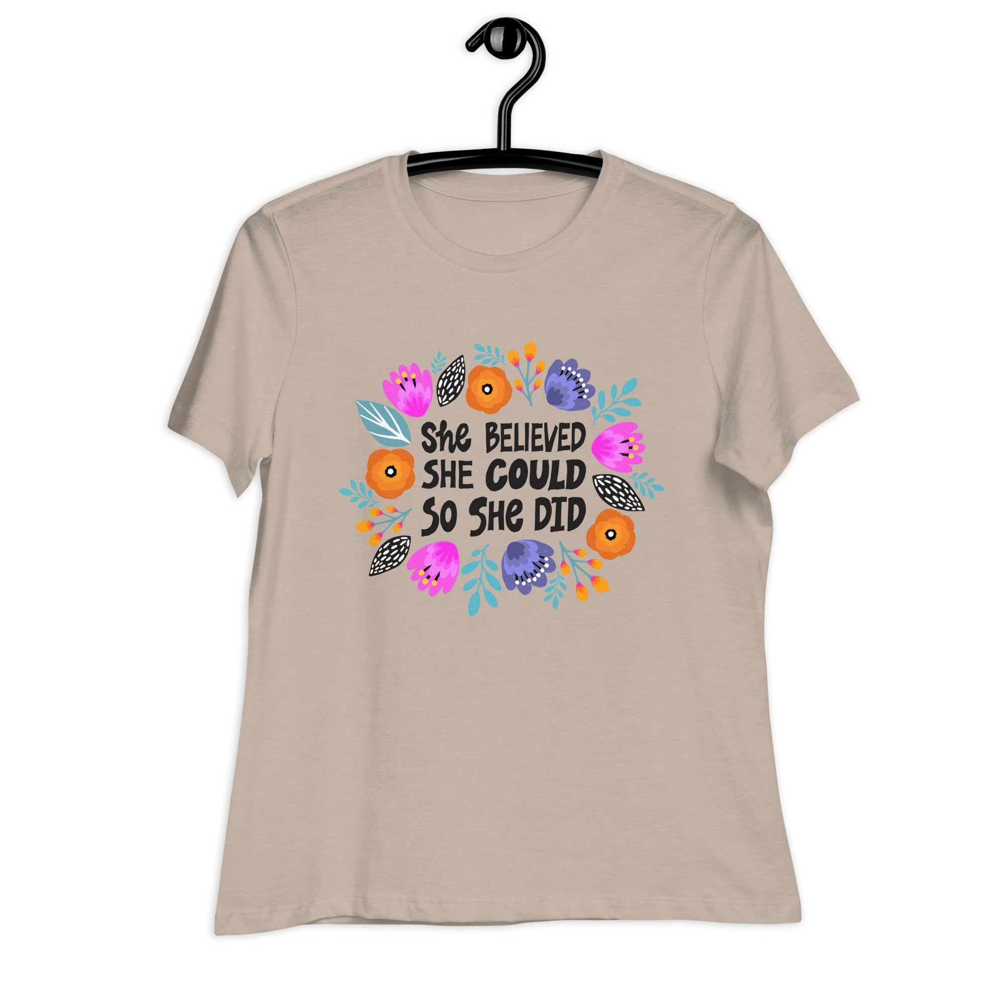 Women's Relaxed T-Shirt- Motivational Quote print