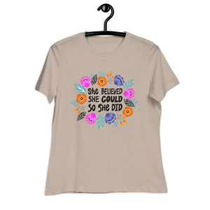 Women's Relaxed T-Shirt- Motivational Quote print