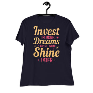 Women's Relaxed T-Shirt- Motivational Quote print