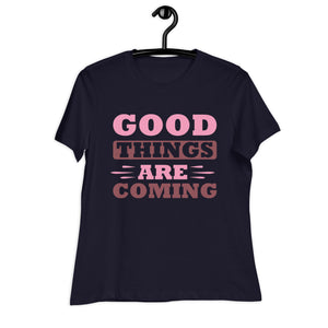 Women's Relaxed T-Shirt- Motivational Quote print