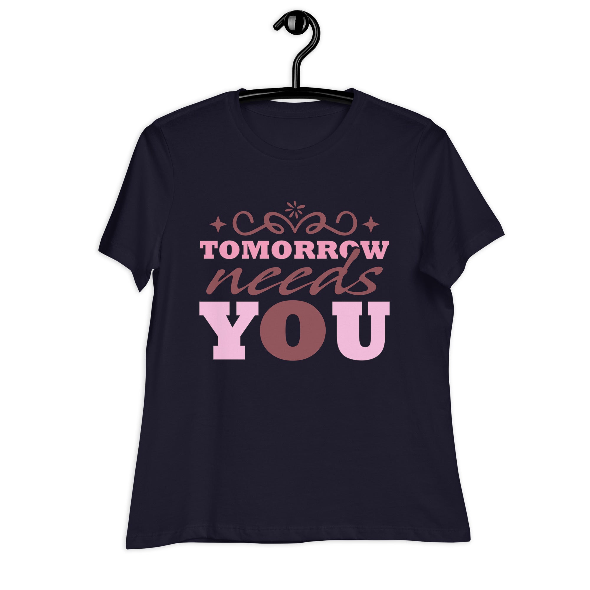 Women's Relaxed T-Shirt- Motivational Quote print