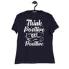 Women's Relaxed T-Shirt- Motivational Quote print