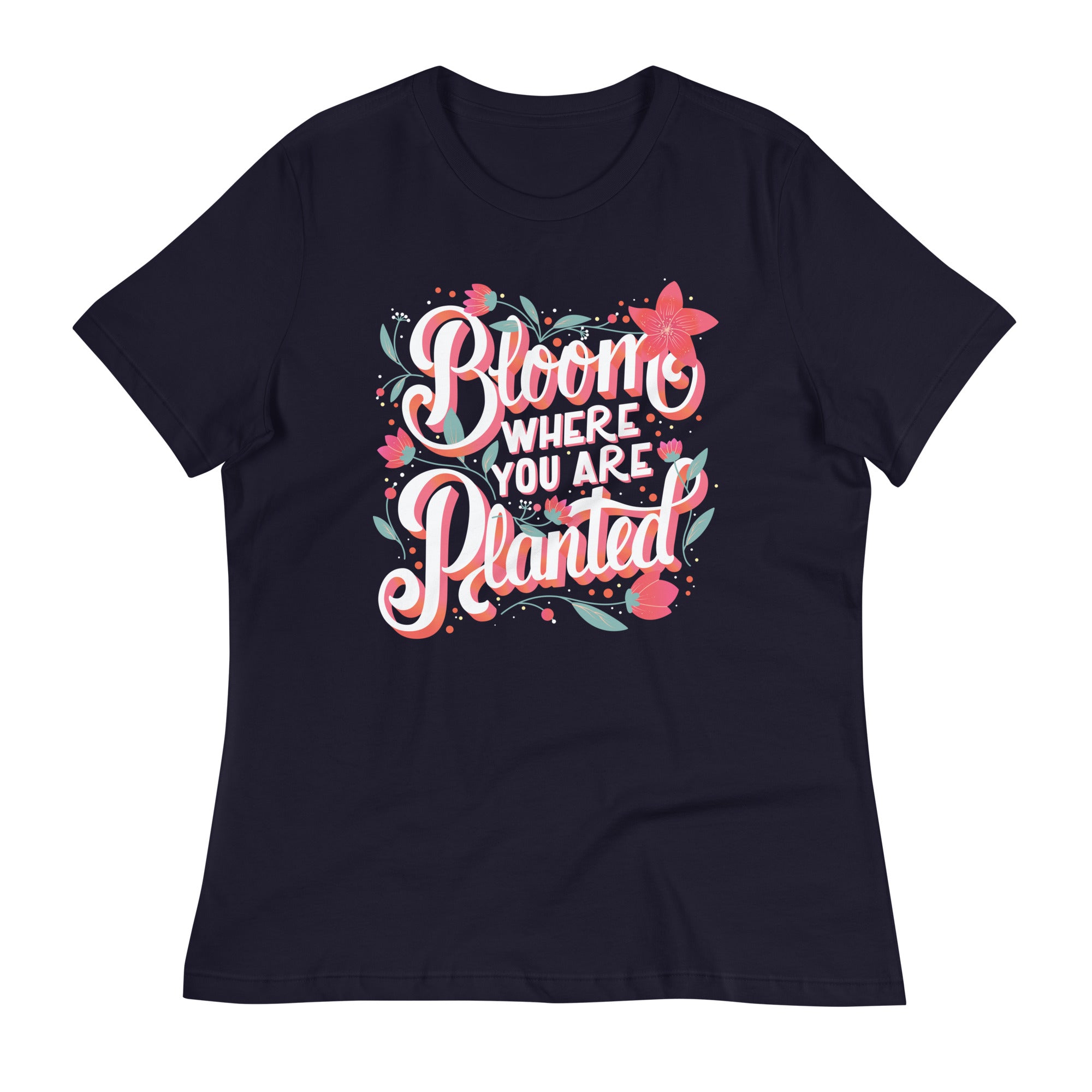 Women's Relaxed T-Shirt- Positive Quote print