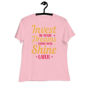 Women's Relaxed T-Shirt- Motivational Quote print