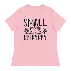 Women's Relaxed T-Shirt- Motivational Quote print