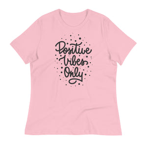 Women's Relaxed T-Shirt- Motivational Quote print