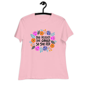 Women's Relaxed T-Shirt- Motivational Quote print