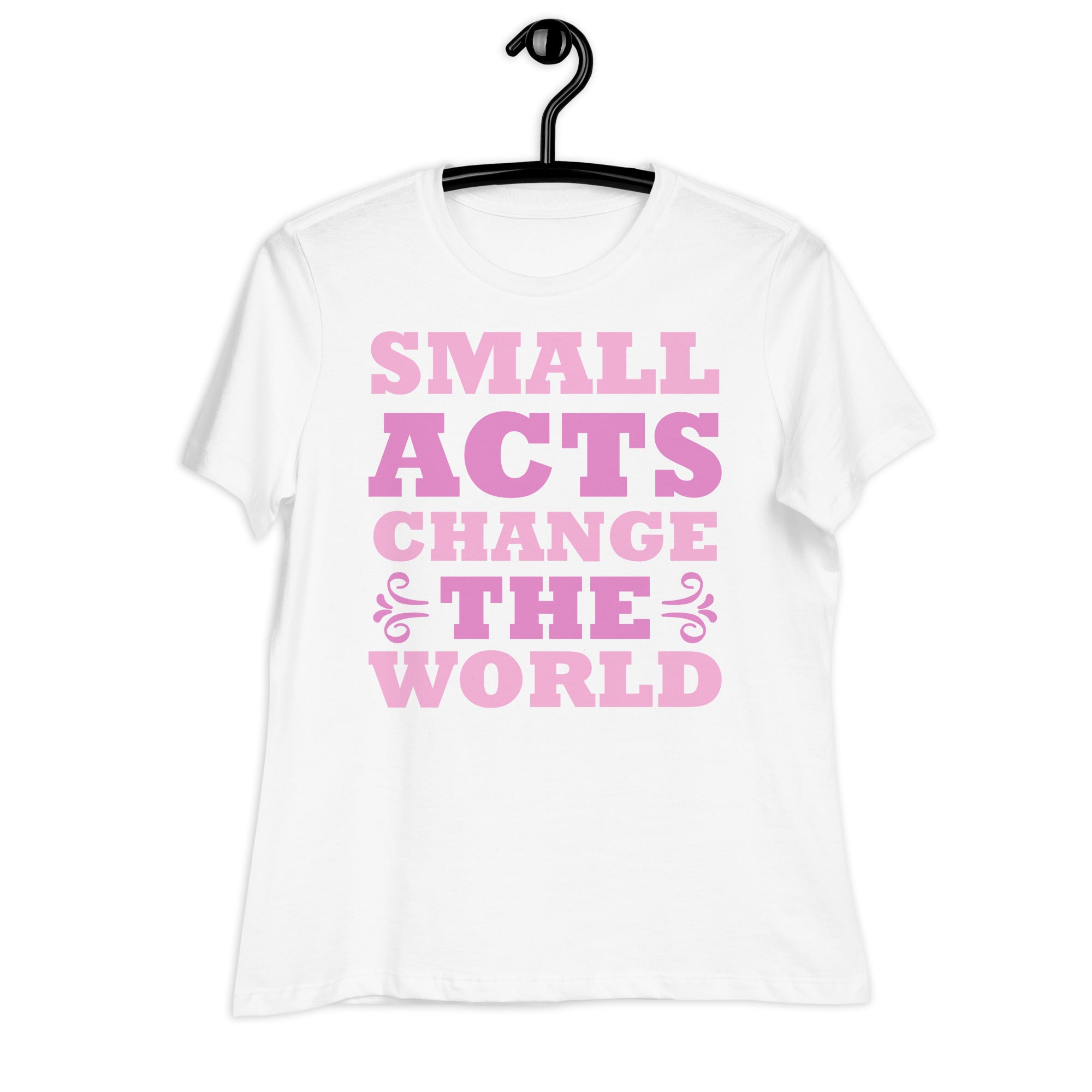 Women's Relaxed T-Shirt- Motivational Quote print