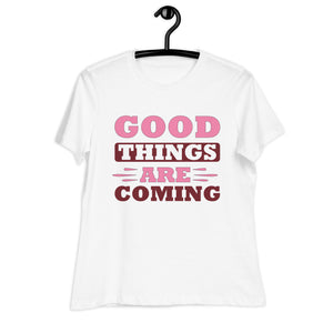 Women's Relaxed T-Shirt- Motivational Quote print