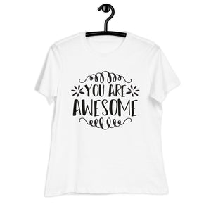 Women's Relaxed T-Shirt- Motivational Quote print