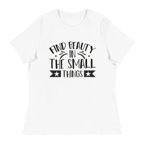 Women's Relaxed T-Shirt- Motivational Quote print