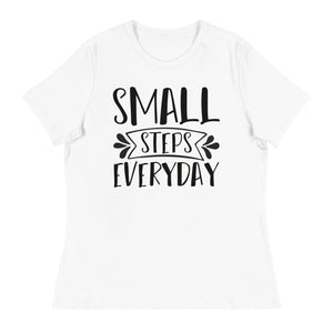 Women's Relaxed T-Shirt- Motivational Quote print