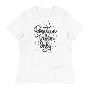 Women's Relaxed T-Shirt- Motivational Quote print