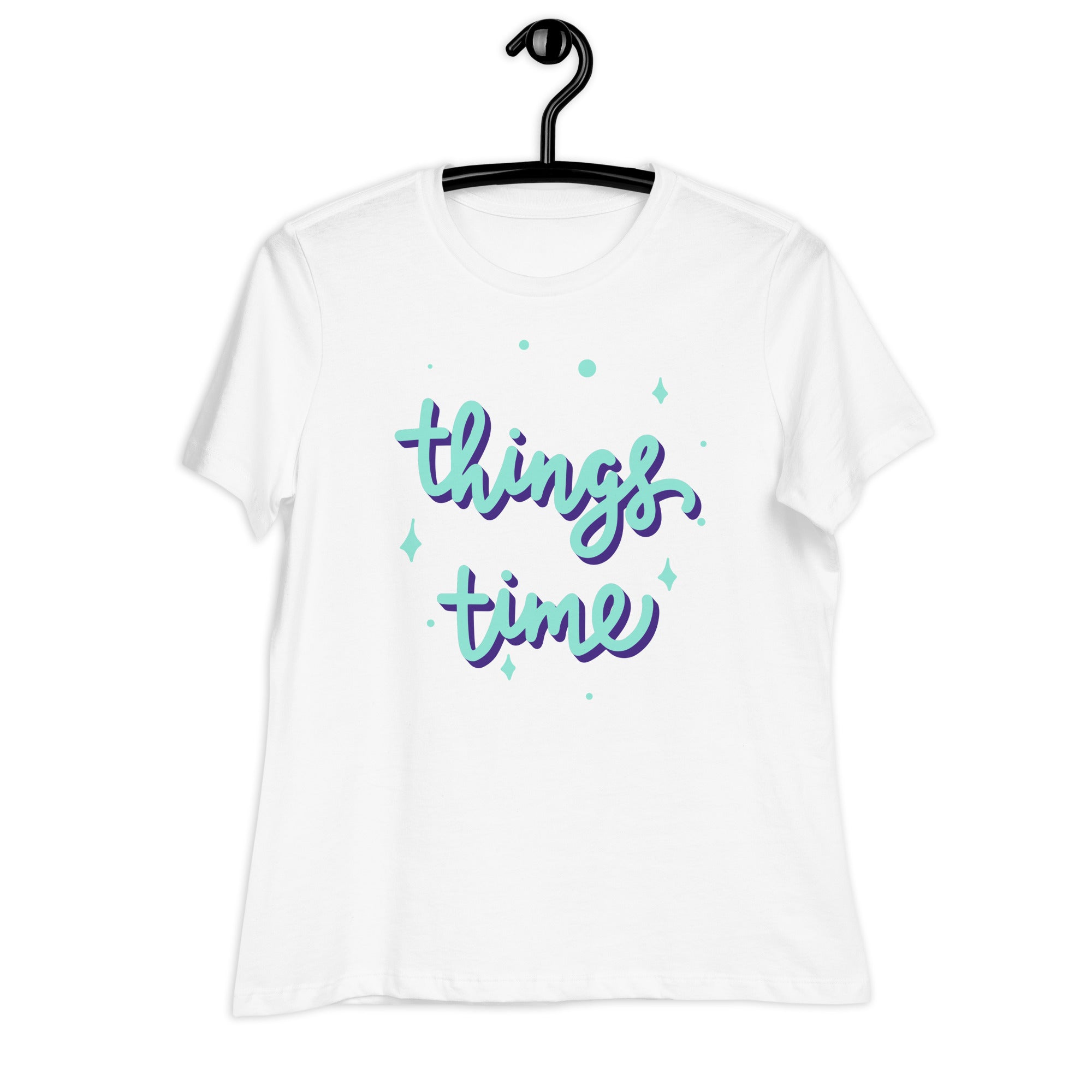 Women's Relaxed T-Shirt- Motivational Quote print